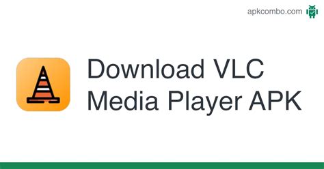 VLC Media Player APK for Android Download .